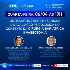 crp-rj-realizara-live-com-o-tema-os-desafios-eticos-e-tecnicos-da-avaliacao-psicologica-no-contexto-da-cirurgia-bariatrica-e-vasectomia-no-dia-6-de-abril-as-19h