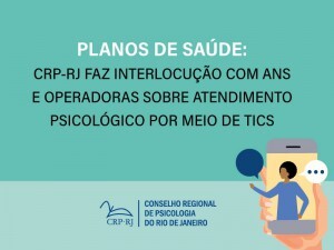 planos-de-saude-crp-rj-faz-interlocucao-com-ans-e-operadoras-sobre-atendimento-psicologico-por-meio-de-tics