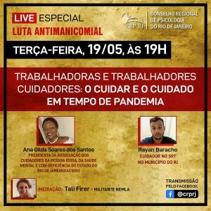 semana-especial-luta-antimanicomial-live-do-crp-rj-com-tema-trabalhadoras-e-trabalhadores-cuidadores-o-cuidar-e-o-cuidado-em-tempo-de-pandemia-sera-terca-feira-1