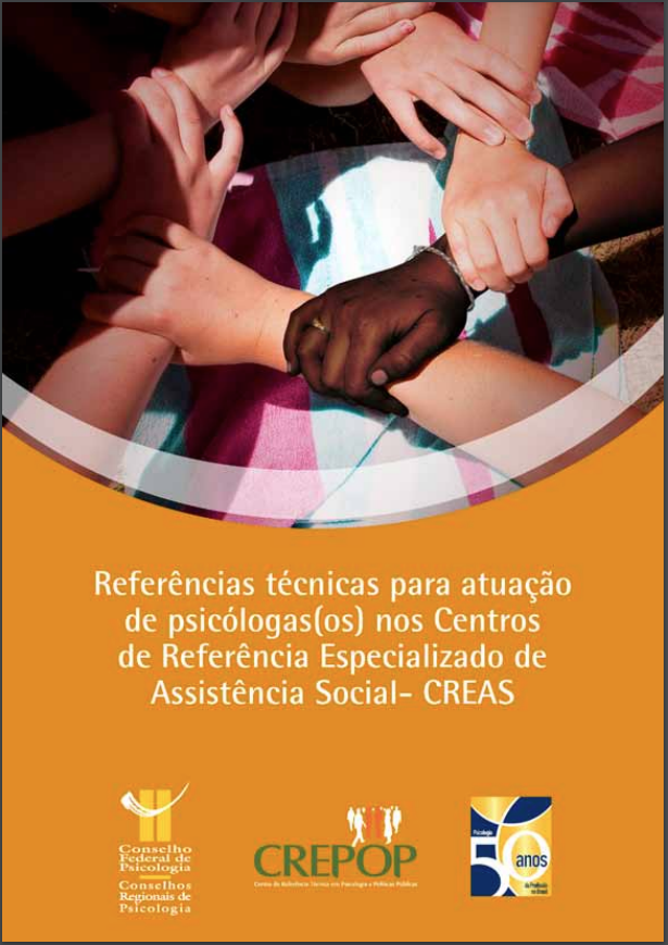 Referências técnicas para atuação de psicólogas(os) nos Centros de Referência Especializados de Assistência Social